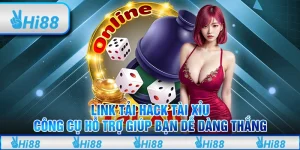 Link tải hack tài xỉu: Công cụ hỗ trợ giúp bạn dễ dàng thắng