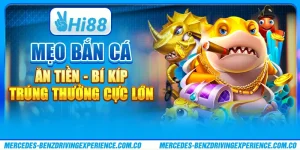Mẹo Bắn Cá Ăn Tiền - Bí Kíp Trúng Thưởng Cực Lớn
