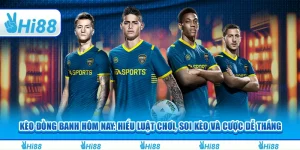 Kèo đồng banh hôm nay: Hiểu luật chơi, soi kèo và cược dễ thắng