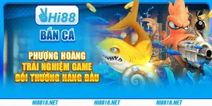 Bắn Cá Phượng Hoàng – Trải Nghiệm Game Đổi Thưởng Hàng Đầu