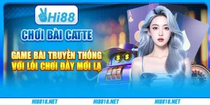 Chơi Bài Catte – Game Bài Truyền Thống Với Lối Chơi Đầy Mới Lạ