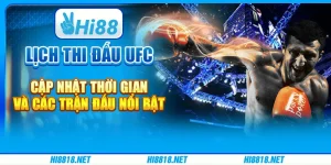 Lịch Thi Đấu UFC – Cập Nhật Thời Gian Và Các Trận Đấu Nổi Bật
