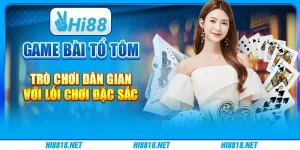 Game bài tổ tôm – trò chơi dân gian với lối chơi đặc sắc
