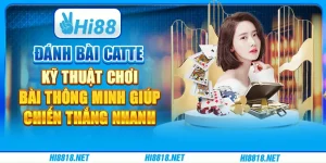 Đánh bài catte: kỹ thuật chơi bài thông minh giúp chiến thắng nhanh