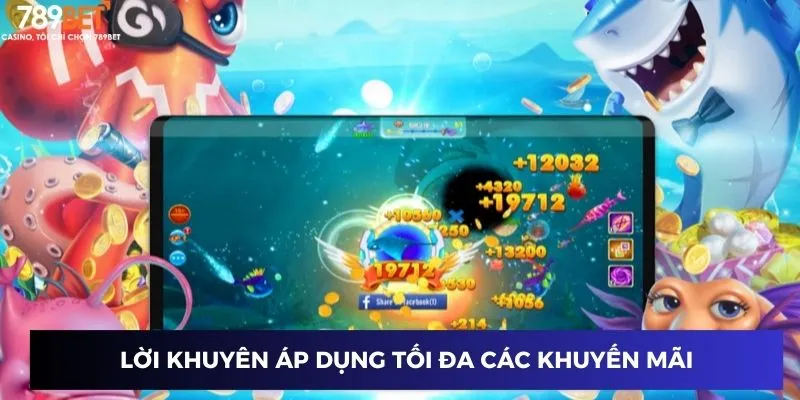 Lời khuyên áp dụng tối đa các khuyến mãi