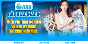 Bài blackjack miễn phí: Bước đầu hoàn hảo để làm chủ trò chơi