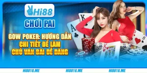 Pai Gow Poker: Trò chơi bài đầy thú vị và thử thách