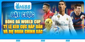 Đặt Cược Bóng Đá World Cup: Tỷ Lệ Kèo Cực Hấp Dẫn Và Dự Đoán Chính Xác