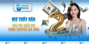 Mơ Thấy Rắn Giải Mã Giấc Mơ Cùng Chuyên Gia Hi88