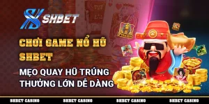Chơi Game Nổ Hũ