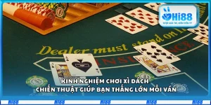 Kinh nghiệm chơi Xì Dách – Chiến thuật giúp bạn thắng lớn mỗi ván